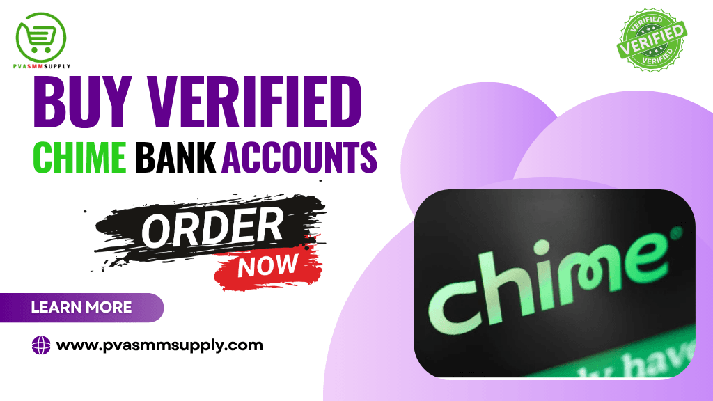 Buy Verified Chime Bank Accounts